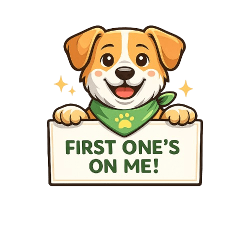 Happy dog holding First One's On Me sign